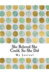 She Believed She Could, So She Did
