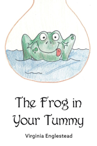 Frog in Your Tummy