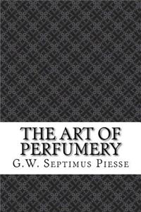 The Art of Perfumery