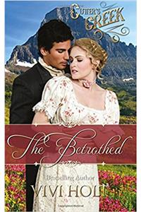 The Betrothed: Volume 7 (Cutters Creek)