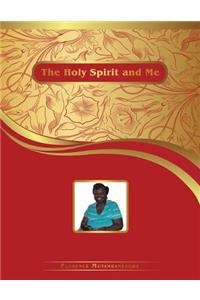 Holy Spirit and Me