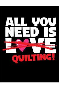 All You Need Is Quilting 5x5 Graph Journal Composition Notebook