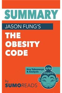 Summary of Jason Fung's The Obesity Code