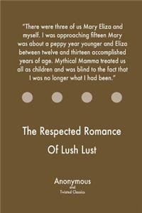 Respected Romance Of Lush Lust