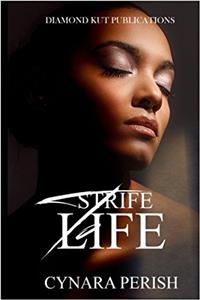 Strife to Life