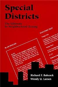 Special Districts – The Ultimate in Neighborhood Zoning