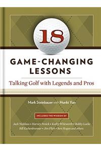 18 Game-Changing Lessons: Talking Golf with Legends & Pros