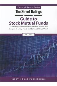 Thestreet Ratings' Guide to Stock Mutual Funds, Fall 2012
