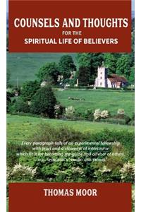 Counsels and Thoughts for the Spiritual Life of Believers