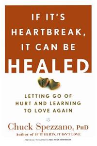 If It's Heartbreak, It Can Be Healed