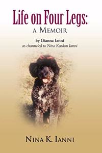 Life on Four Legs: A Memoir