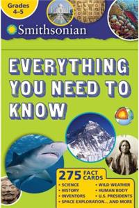 Smithsonian Everything You Need to Know: Grades 4-5