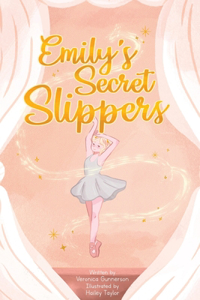 Emily's Secret Slippers