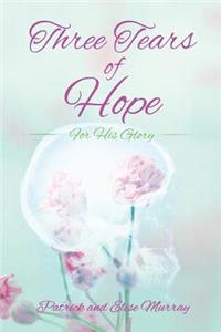 Three Tears of Hope