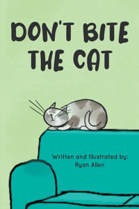 Don't Bite The Cat
