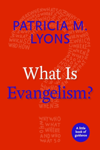 What Is Evangelism?