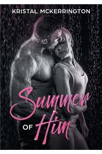 Summer of Him