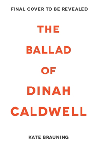 Ballad of Dinah Caldwell