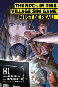 Npcs in This Village Sim Game Must Be Real! (Manga) Vol. 1