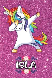 Isla - Dabbing Unicorn Notebook: Personalized Dabbing Unicorn notebook For Girls Who Love Unicorns - Cute Rainbow Unicorn, Cute Rainbow Unicorn For Kids, School, Students and Teache