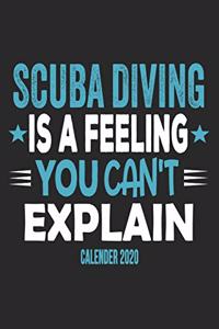 Scuba Diving Is A Feeling You Can't Explain Calender 2020