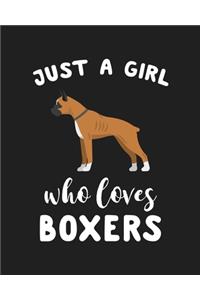Just A Girl Who Loves Boxers