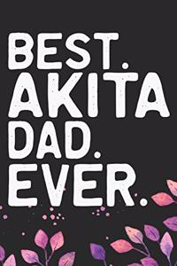 Best Akita Dad Ever