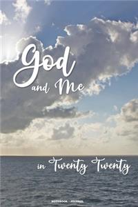 GOD and ME in Twenty Twenty Notebook Journal