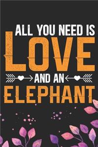 All You Need Is Love and an Elephant