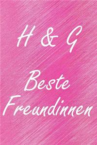 H & G. Beste Freundinnen