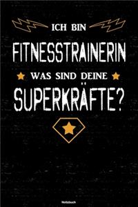 Ich bin Fitnesstrainerin was sind deine Superkräfte? Notizbuch