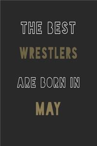 The Best Wrestlers are Born in May journal