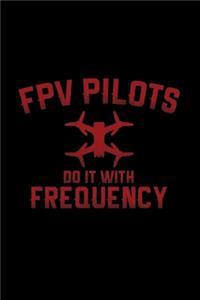 FPV pilots do it with frequency