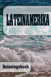 Lateinamerika - Reisetagebuch