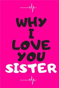 Why I Love You Sister Journal