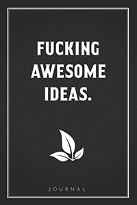 Fucking Awesome Ideas