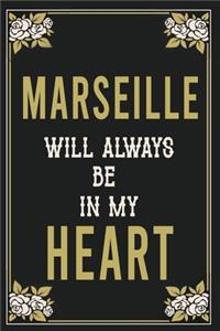 Marseille Will Always Be In My Heart
