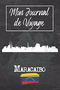 Mon Journal de Voyage Maracaibo: 6x9 Carnet de voyage I Journal de voyage avec instructions, Checklists et Bucketlists, cadeau parfait pour votre séjour à Maracaibo (Venezuela) et p