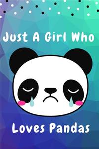 Just A Girl Who Loves Pandas