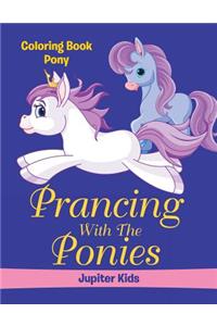 Prancing With The Ponies