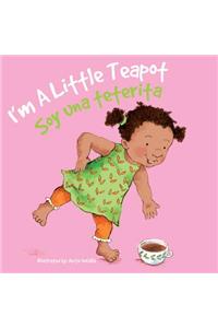 Soy Una Teterita: I'm a Little Teapot