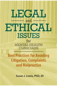 Legal and Ethical Issues for Mental Health Clinicians