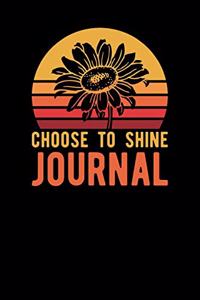 Choose To Shine Journal