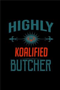 Highly koalified butcher