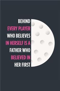 Behind Every Player Is A Father Golf Notebook - Golf Dad Journal - Dad Golf Diary - Golf Gift Father