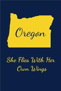 Oregon - She Flies With Her Own Wings