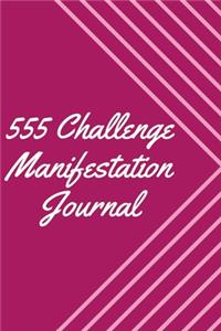 555 Manifestation Challenge Journal