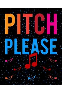 Pitch Please