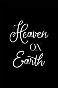 Heaven On Earth