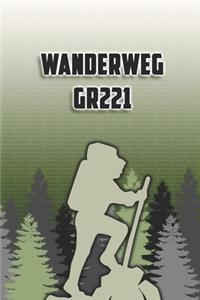 Wanderweg GR221
